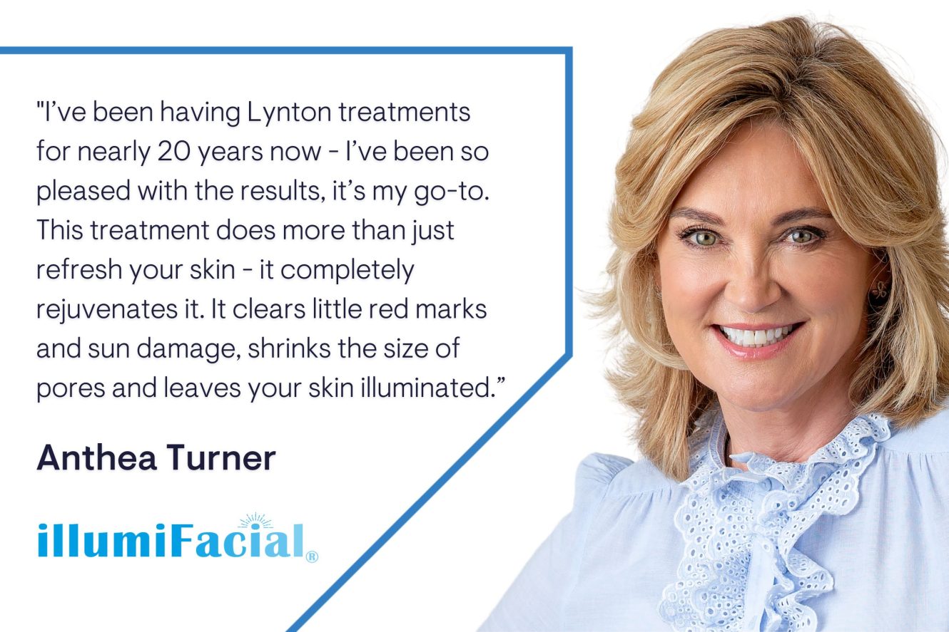 Illumifacial IPL facial treatment testimonial from Anthea Turner.